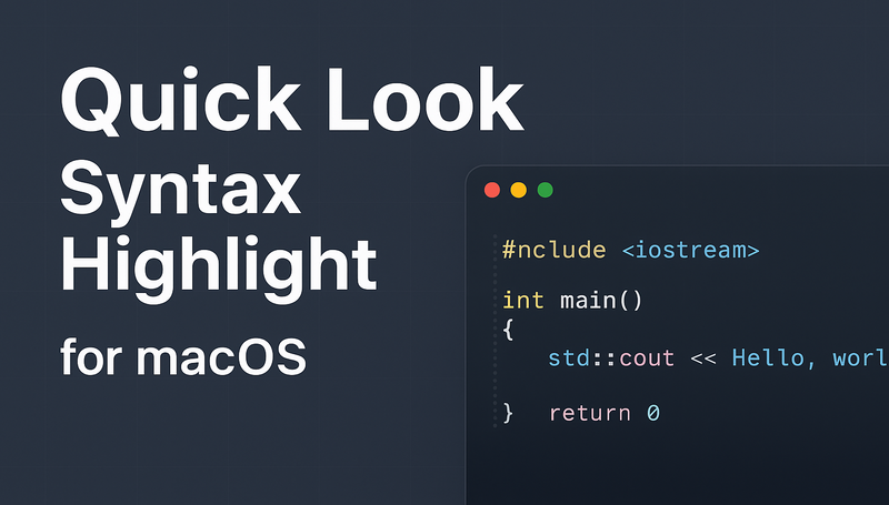 macOS工具推荐--Quick Look源码高亮插件Syntax Highlight